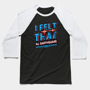 NJ Earthquake 2024: Stay Safe Baseball T-Shirt